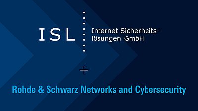ISL Internet Sicherheitslösungen GmbH and R&S Networks and Cybersecurity on a blue geometric background