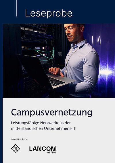 Coverbild der Leseprobe zur techconsult und LANCOM Studie Campusvernetzung: Oben ist ein junger IT-Mitarbeiter in hellblauem Hemd mit Sicherheitsausweis zu sehen, der mit seinem aufgeklappten Laptop auf dem Arm in einem Serverraum steht; darüber ist das Dokument als "Leseprobe" gekennzeichnet; im unteren Bilddrittel befinden sich Titel und Subtitel der Dokuments (Campusvernetzung: Leistungsfähige Netzwerke in der mittelständischen Unternehmens-IT") sowie die Logos der Firma Rohde & Schwarz Networks and Cybersecurity und der techconsult  
