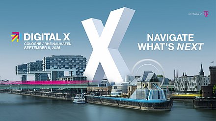 Cologne Rheinauhafen skyline with a large X and text: ‘DIGITAL X, Cologne/Rheinauhafen, September 8, 2026’ and ‘Navigate What’s Next’